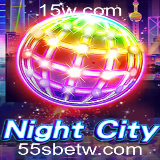Explorando NightCity: Um Guia Completo para o Jogo com Potenciais de 55Sbet
